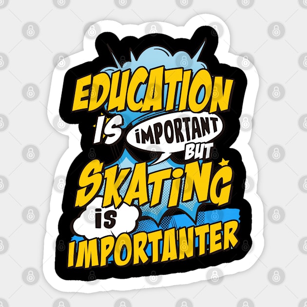 Skating is important Sticker by SerenityByAlex